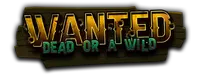 Wanted Dead or a Wild